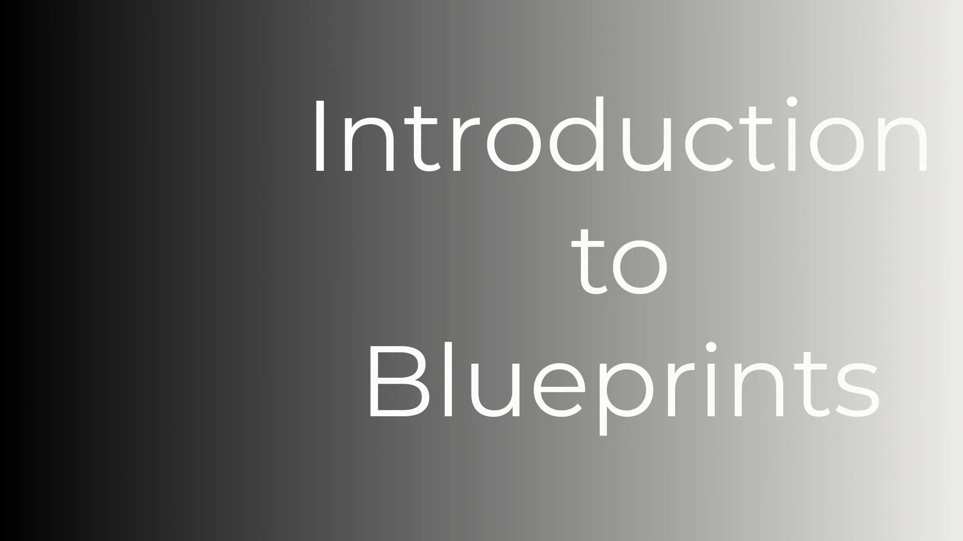 Introduction to Blueprints